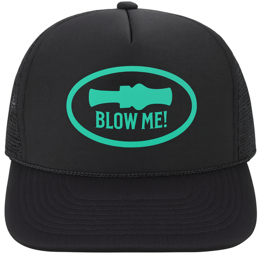 Blow Me Duck call hat